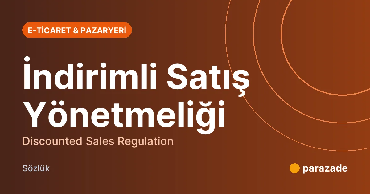 İndirimli Satış Yönetmeliği nedir?