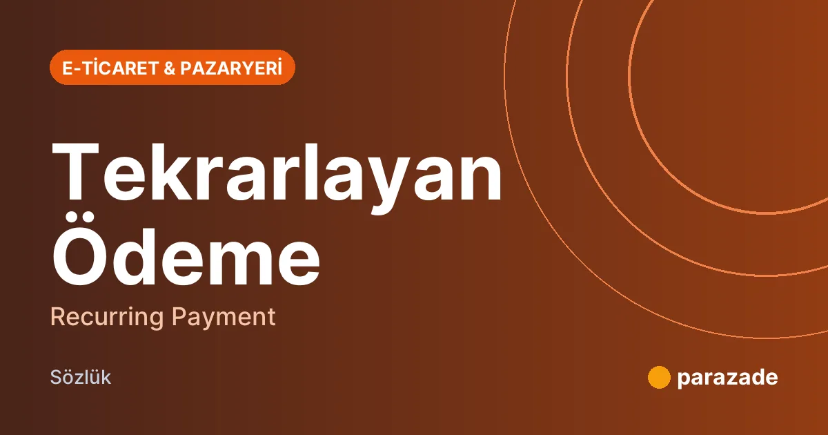 Tekrarlayan Ödeme nedir?
