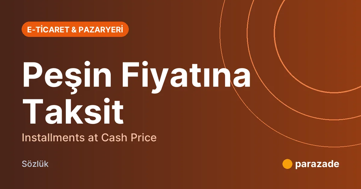 Peşin Fiyatına Taksit nedir?