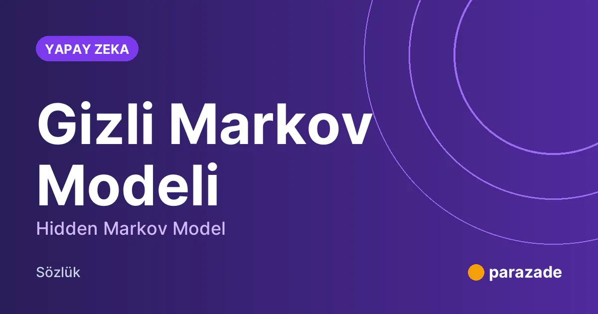 Gizli Markov Modeli nedir?