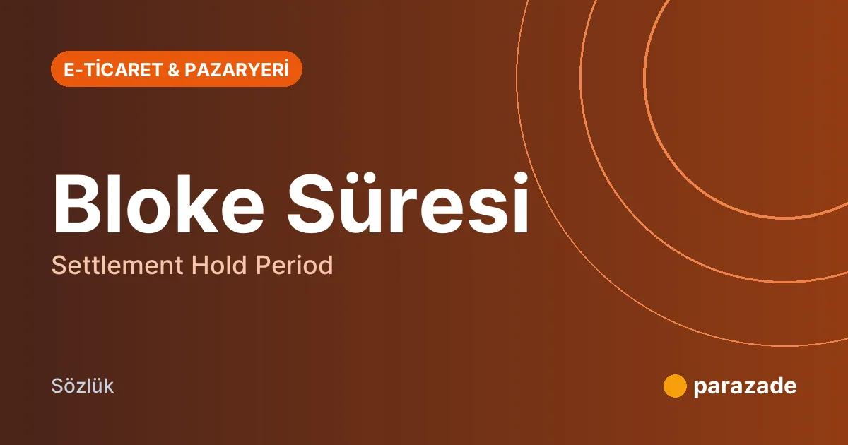 Bloke Süresi nedir?