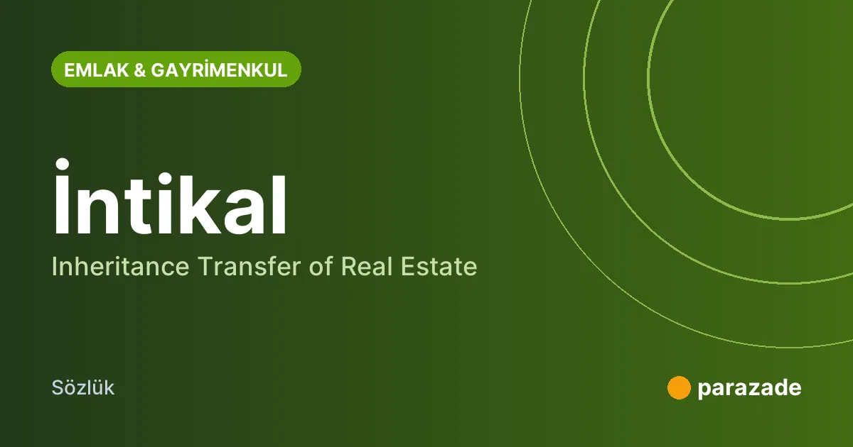 İntikal nedir?