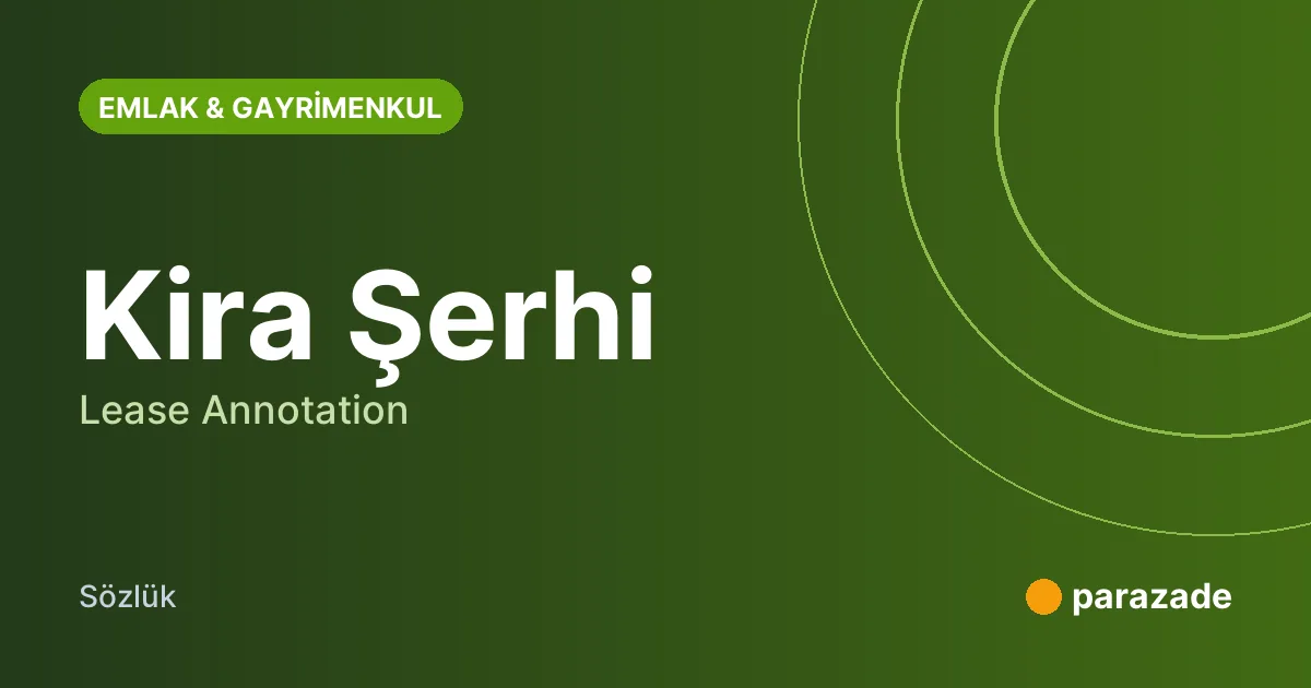 Kira Şerhi nedir?