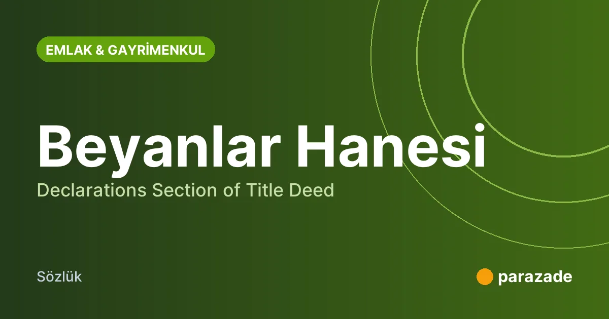 Beyanlar Hanesi nedir?