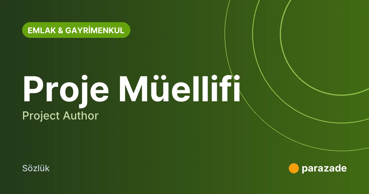 Proje Müellifi nedir?