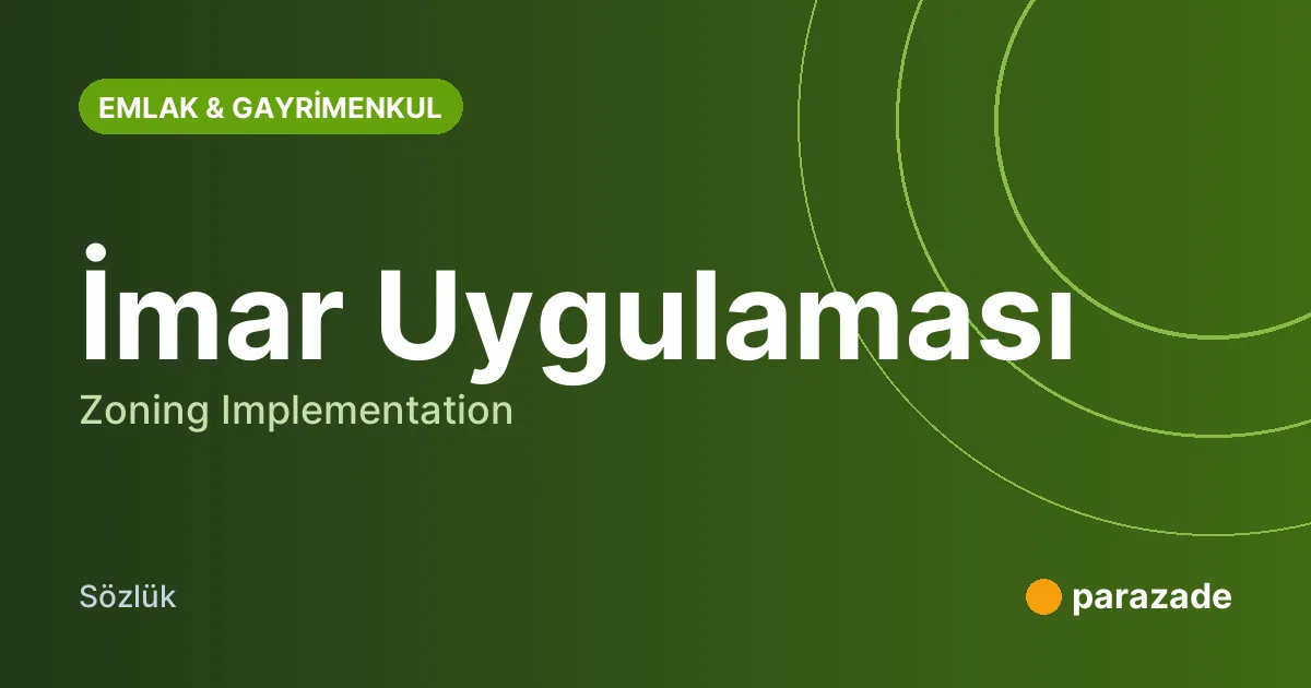 İmar Uygulaması nedir?