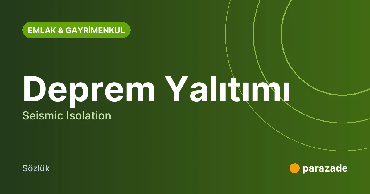 Deprem Yalıtımı nedir?