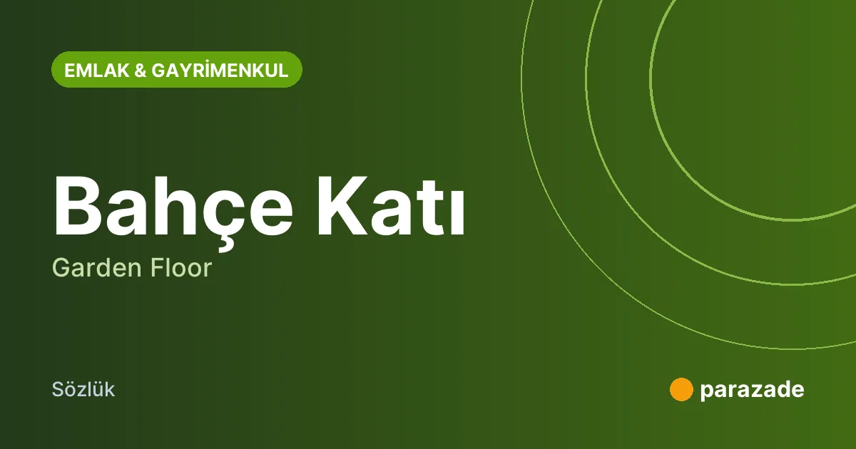 Bahçe Katı nedir?
