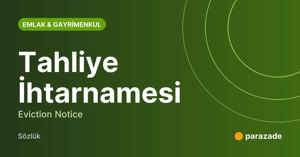 Tahliye İhtarnamesi nedir?