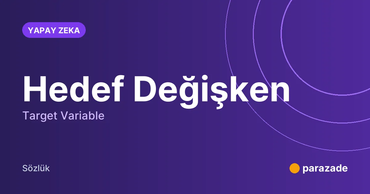Hedef Değişken nedir?