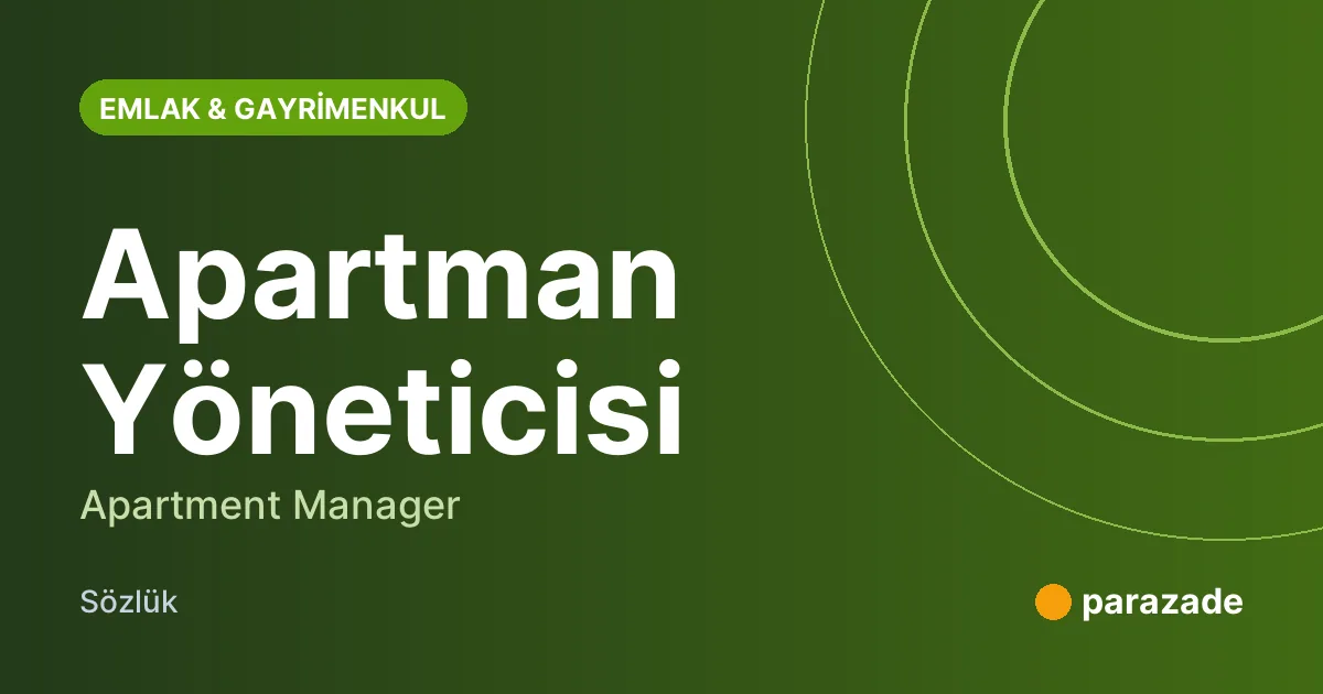 Apartman Yöneticisi nedir?