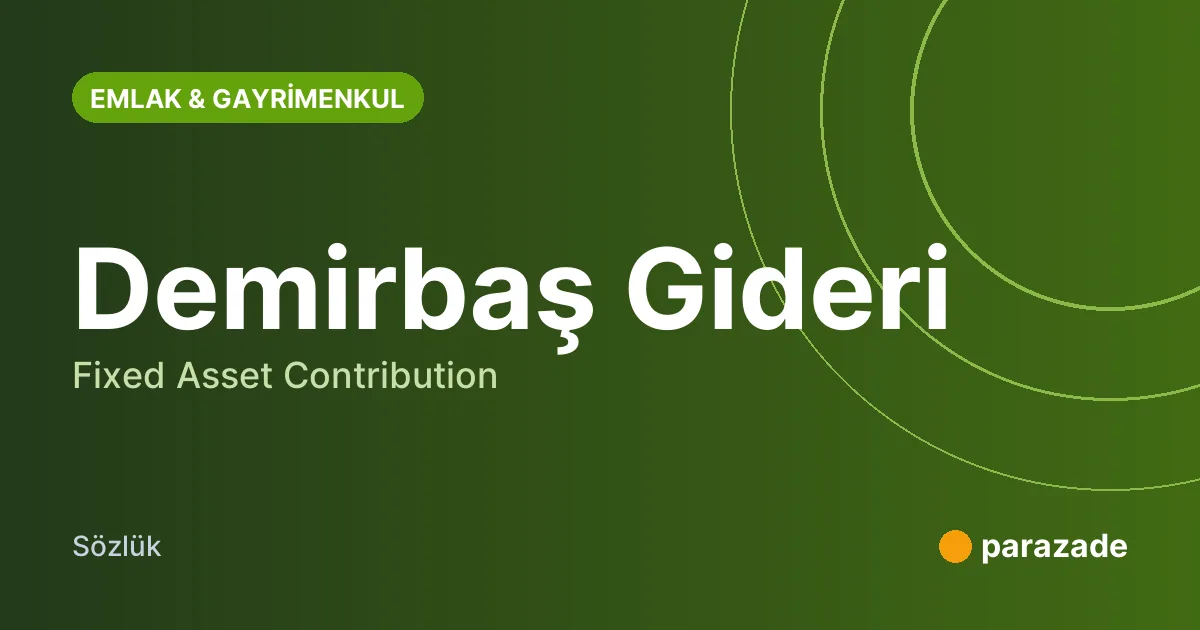 Demirbaş Gideri nedir?
