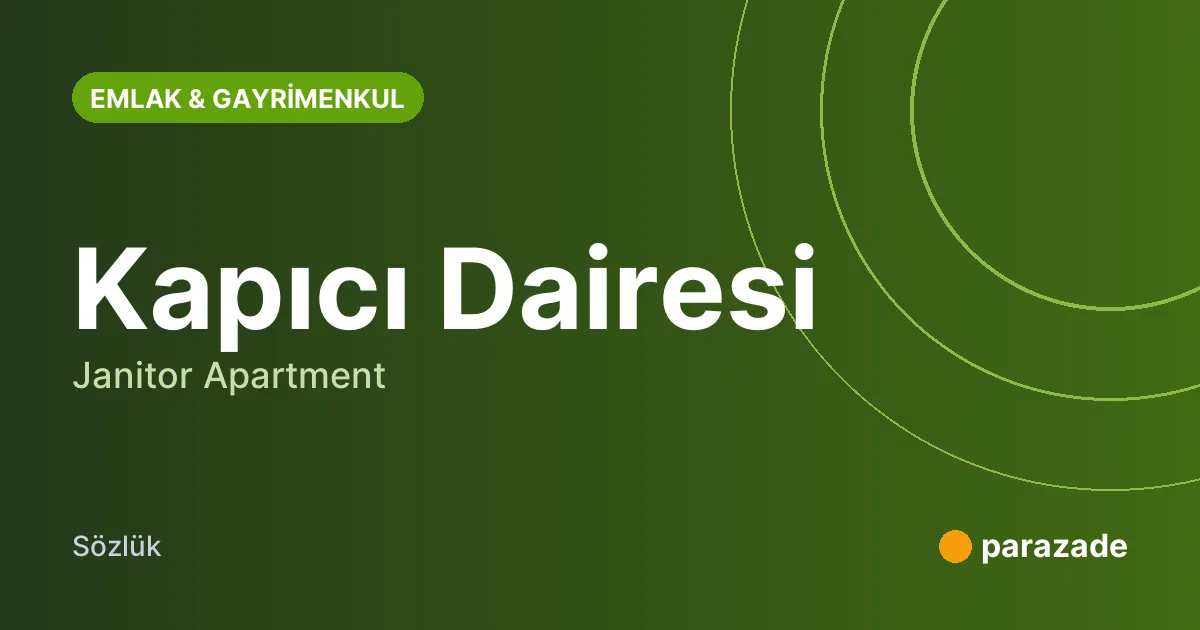 Kapıcı Dairesi nedir?