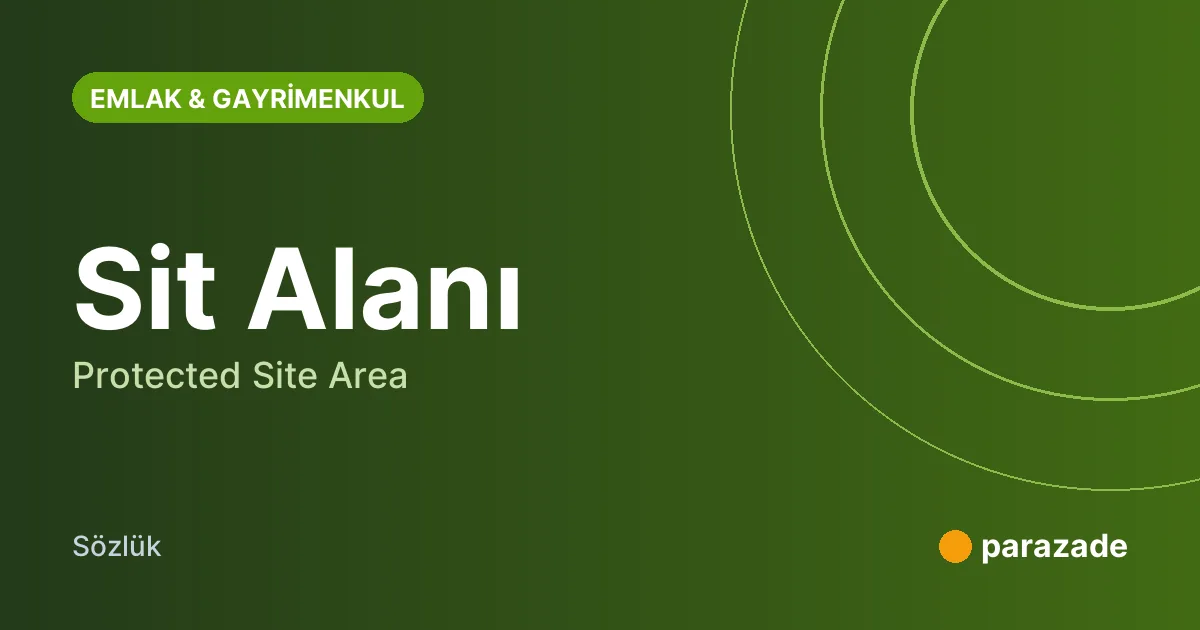 Sit Alanı nedir?