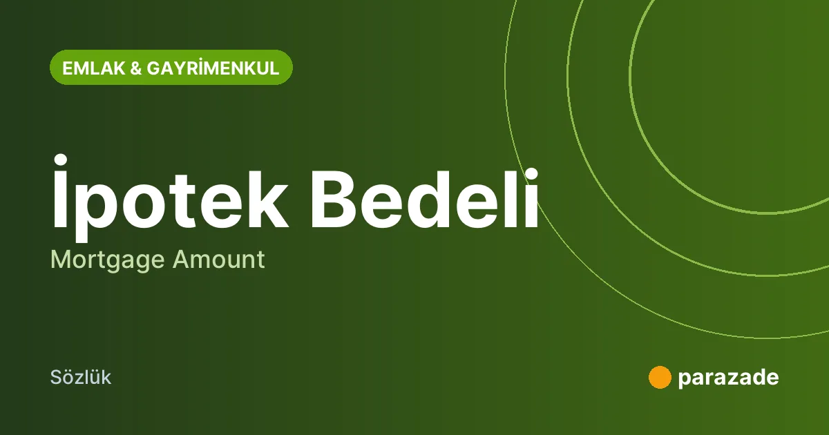 İpotek Bedeli nedir?