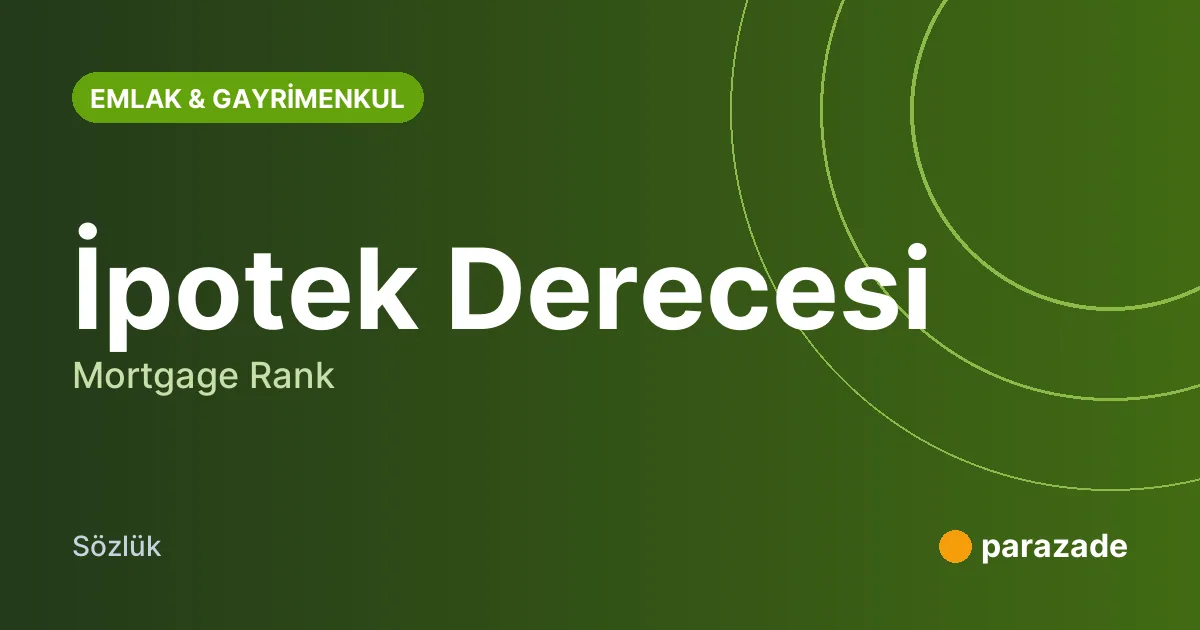 İpotek Derecesi nedir?