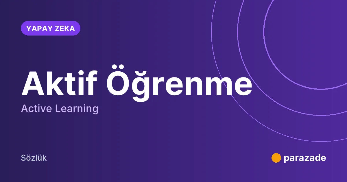 Aktif Öğrenme nedir?