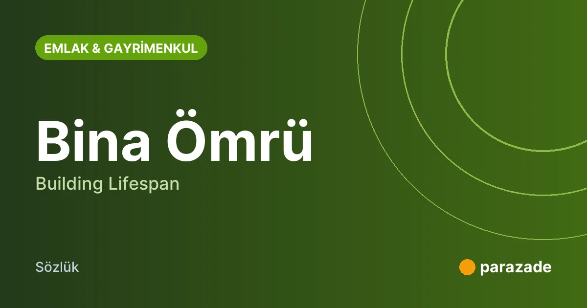 Bina Ömrü nedir?