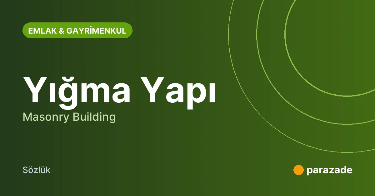 Yığma Yapı nedir?
