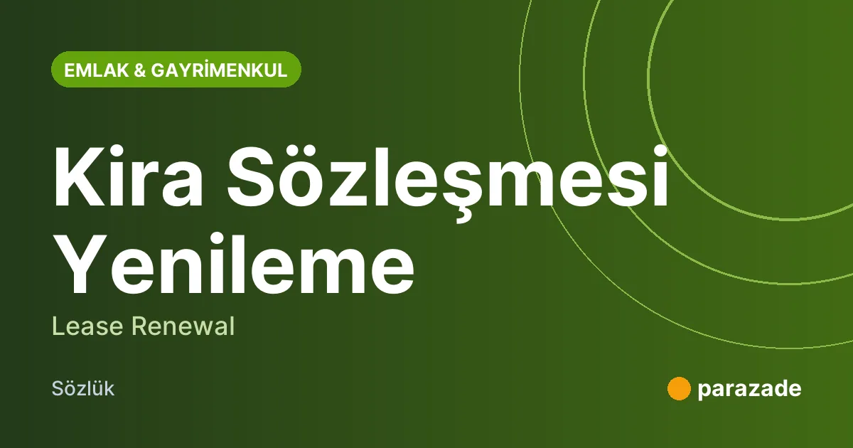 Kira Sözleşmesi Yenileme nedir?