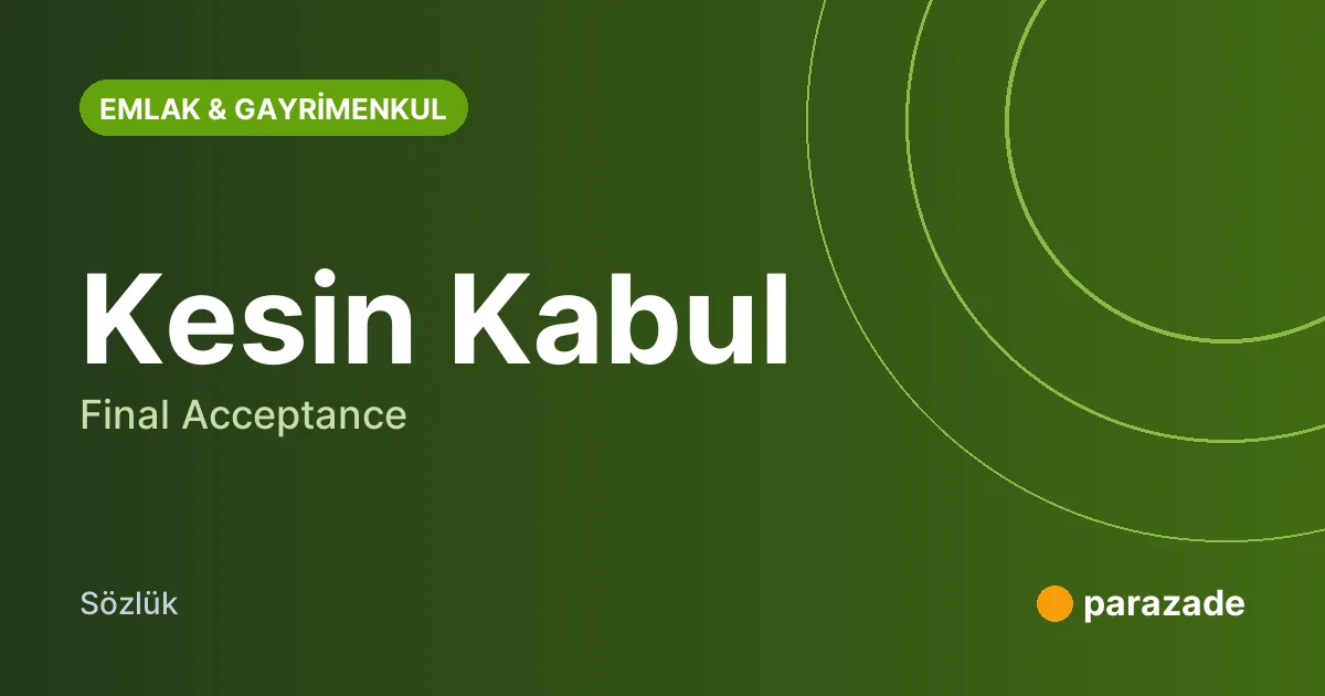 Kesin Kabul nedir?