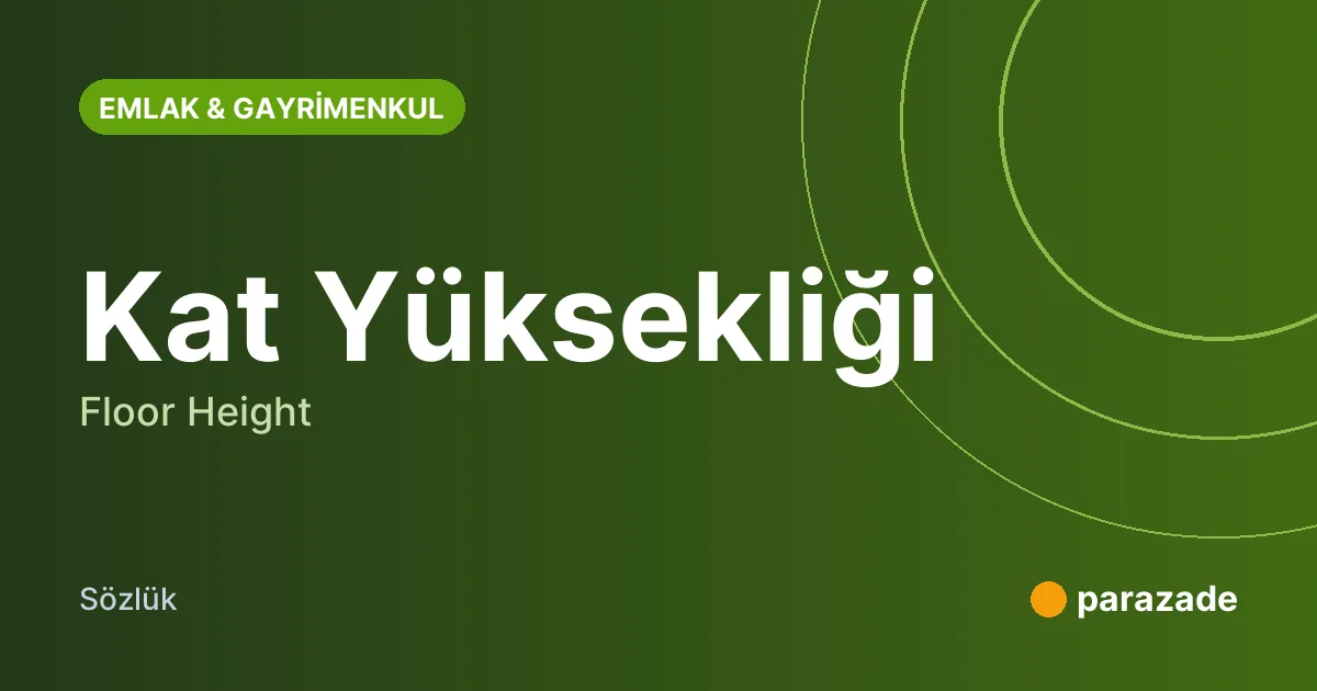 Kat Yüksekliği nedir?