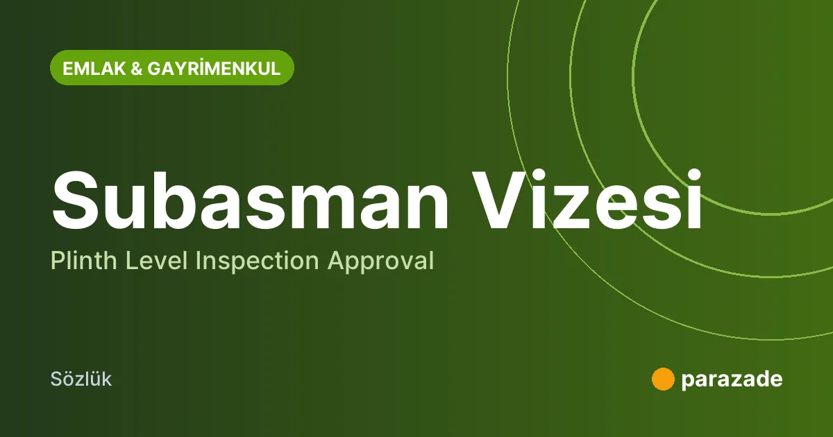 Subasman Vizesi nedir?