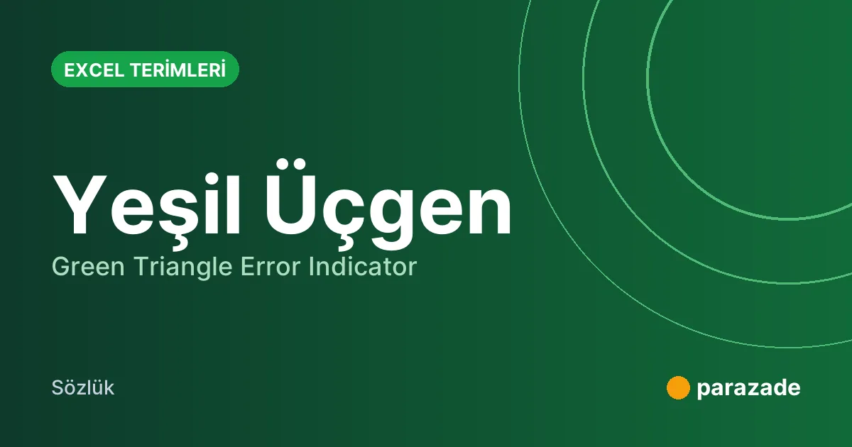 Yeşil Üçgen nedir?