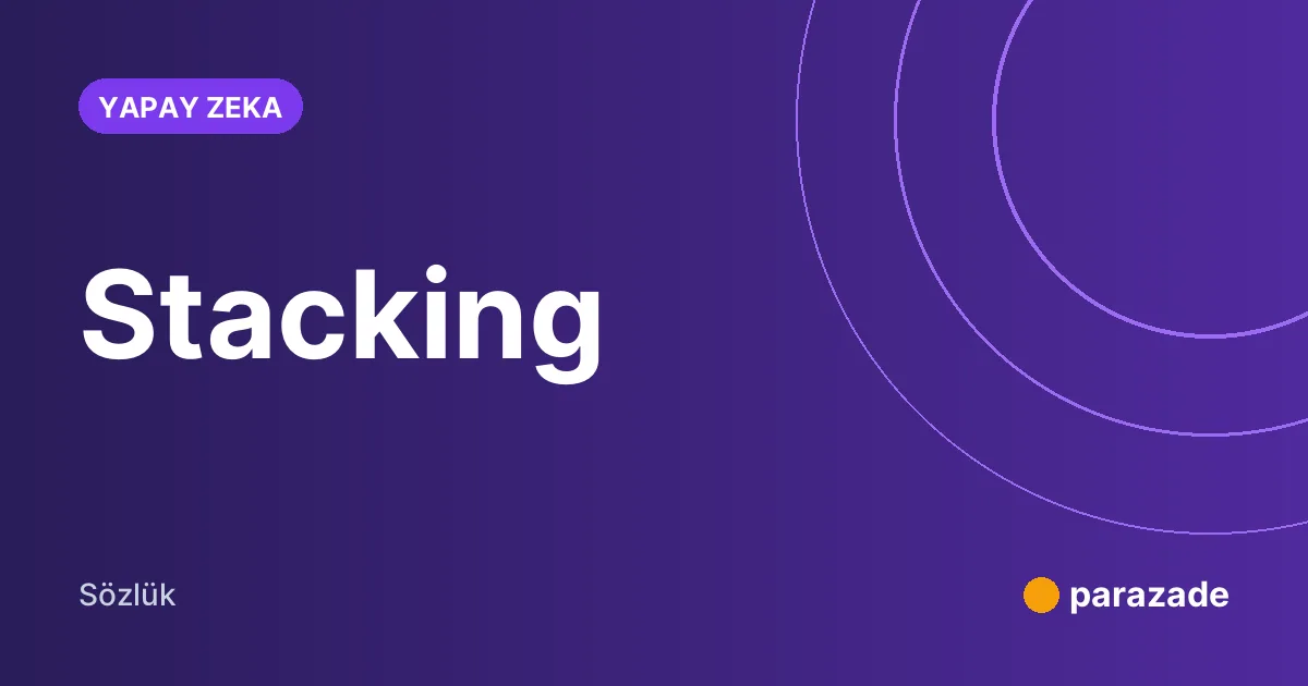 Stacking nedir?