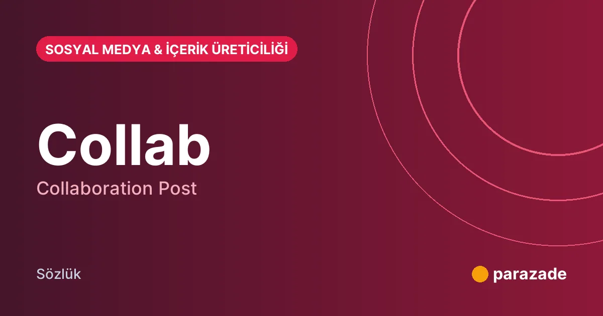 Collab nedir?