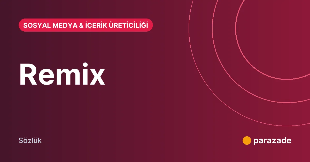 Remix nedir?