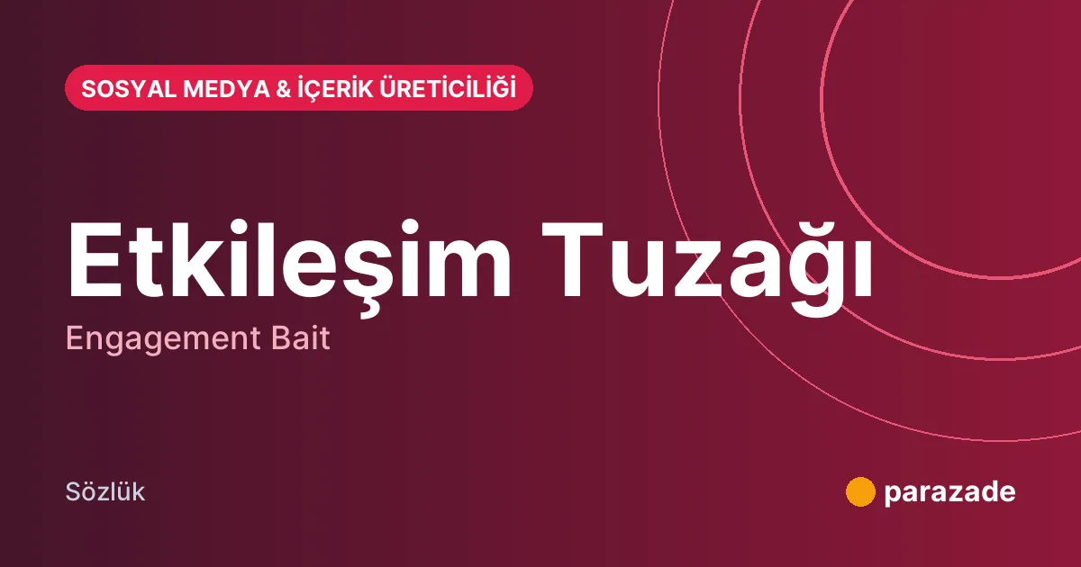 Etkileşim Tuzağı nedir?