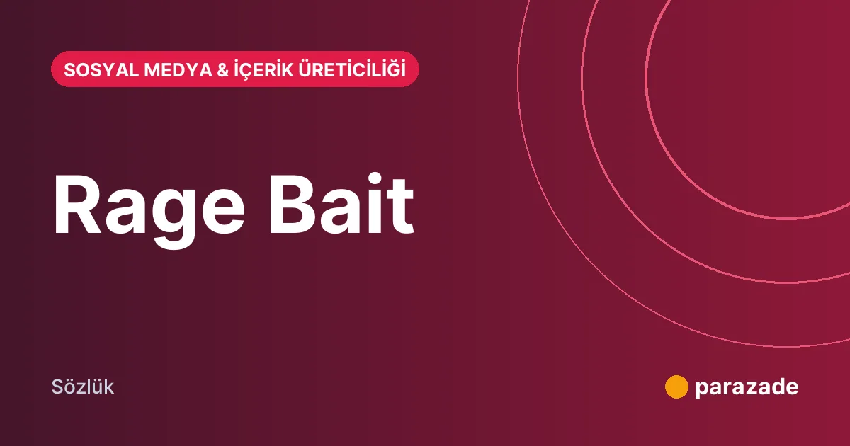 Rage Bait nedir?