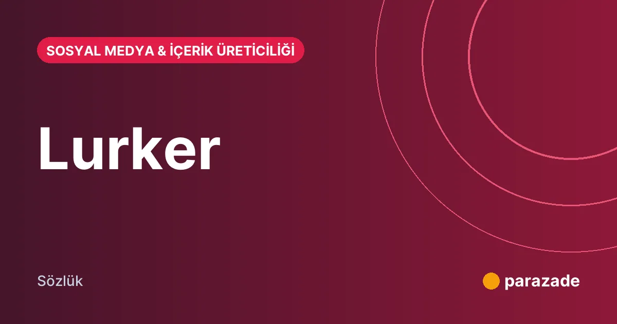 Lurker nedir?