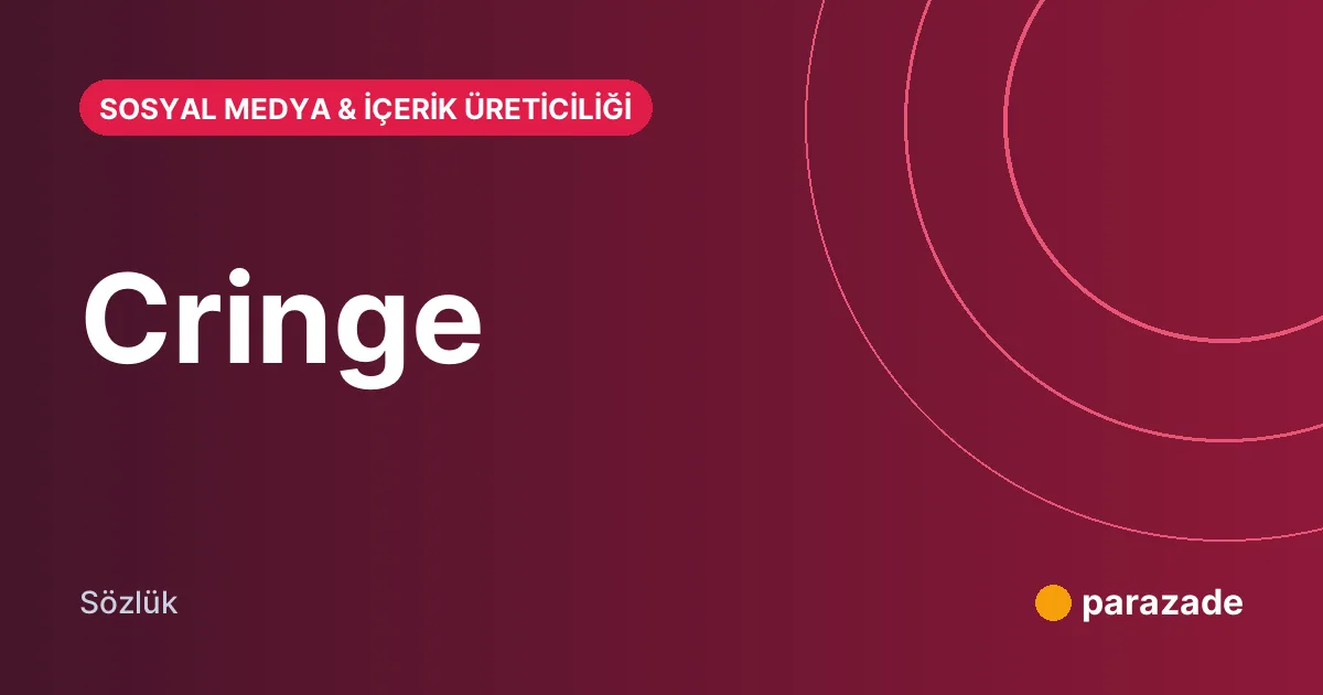 Cringe nedir?