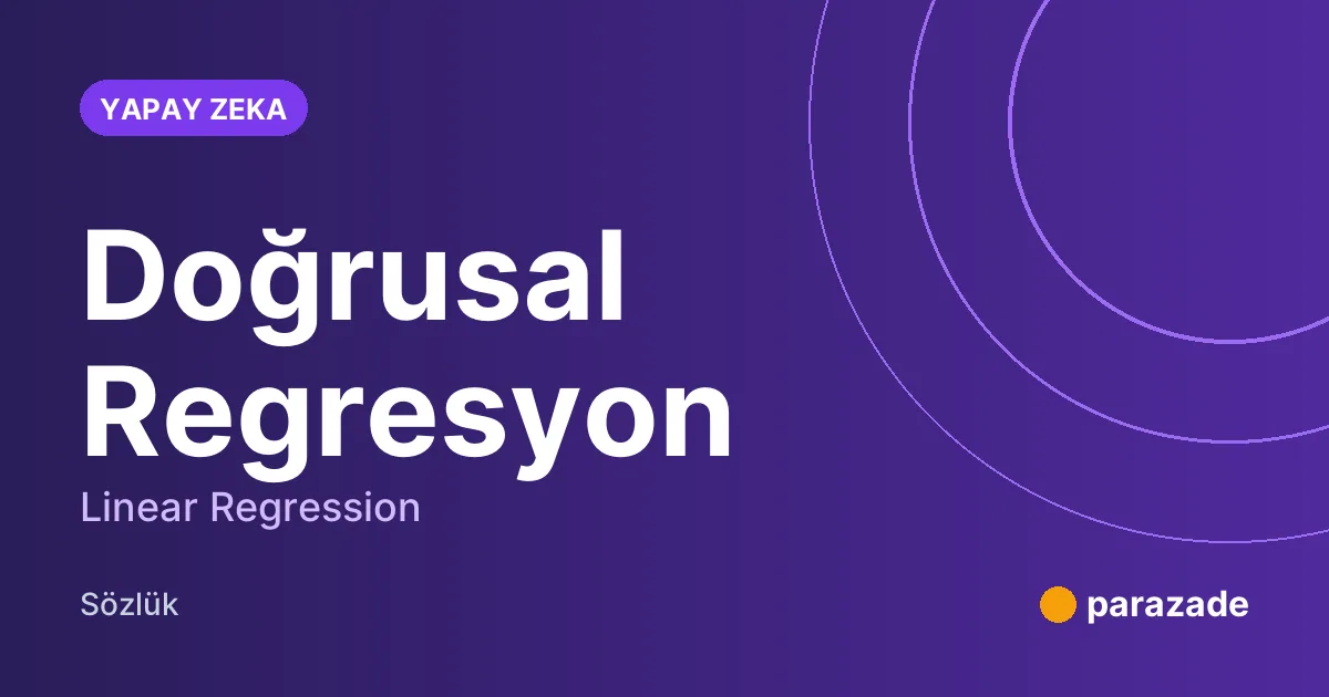 Doğrusal Regresyon nedir?