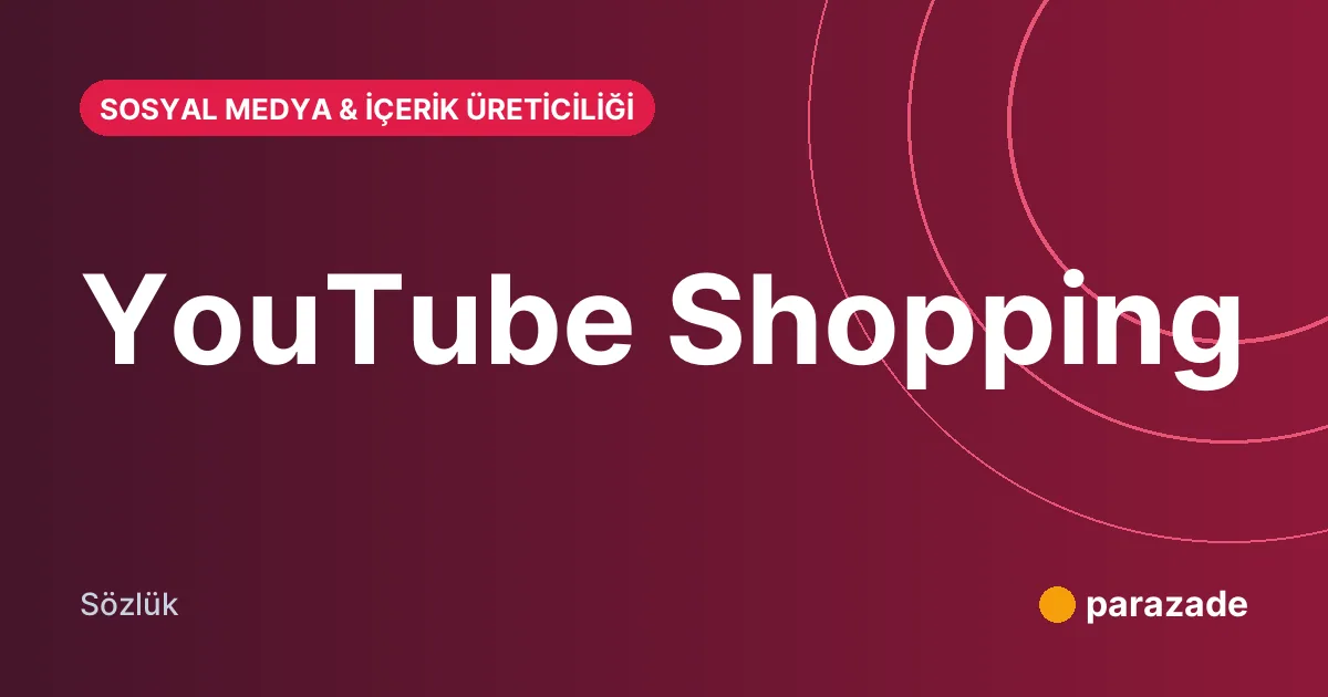 YouTube Shopping nedir?