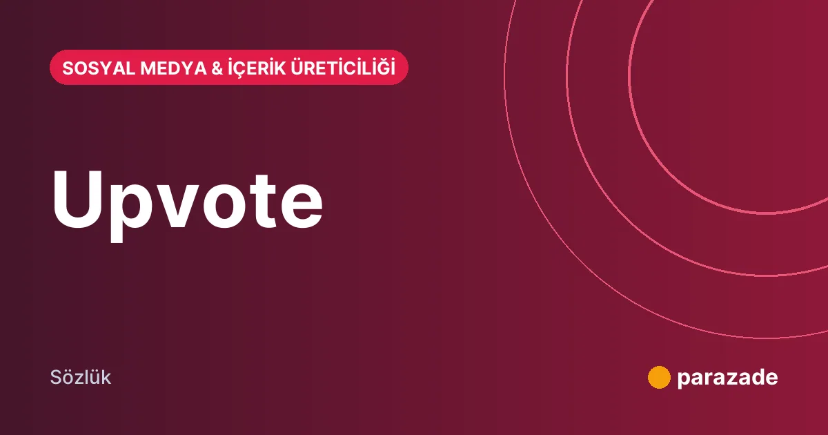Upvote nedir?