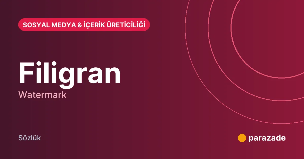 Filigran nedir?