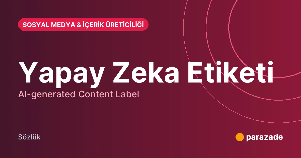 Yapay Zeka Etiketi nedir?