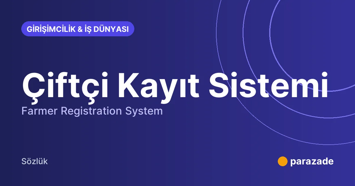 Çiftçi Kayıt Sistemi nedir?