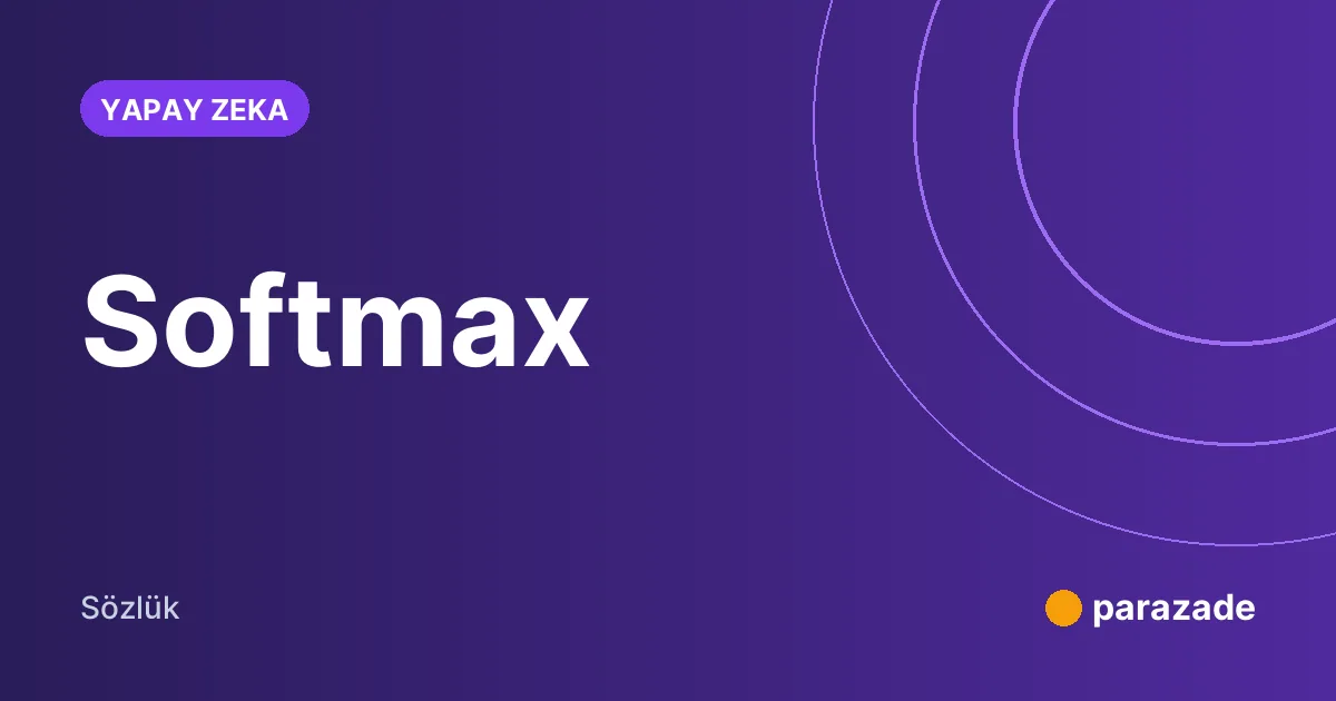 Softmax nedir?