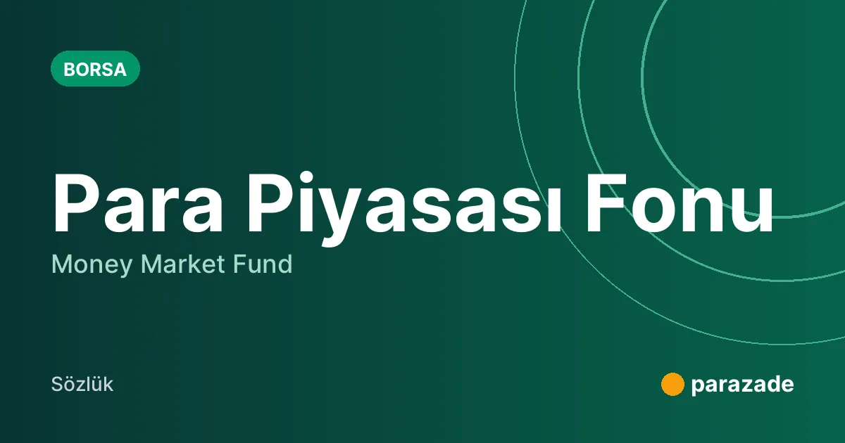 Para Piyasası Fonu nedir?