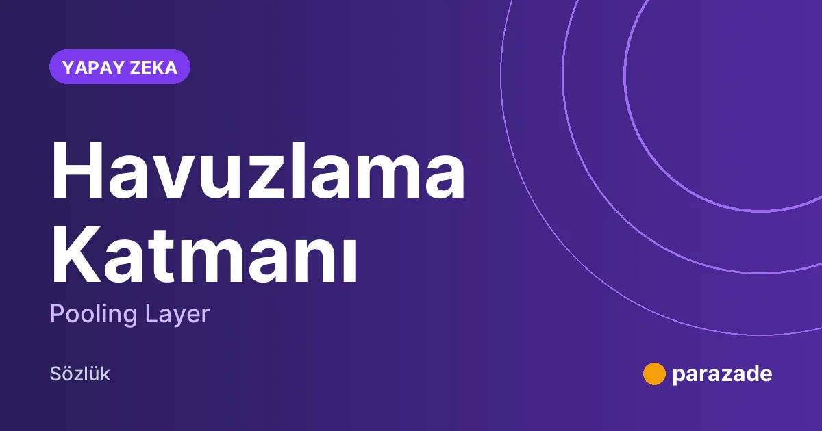 Havuzlama Katmanı nedir?