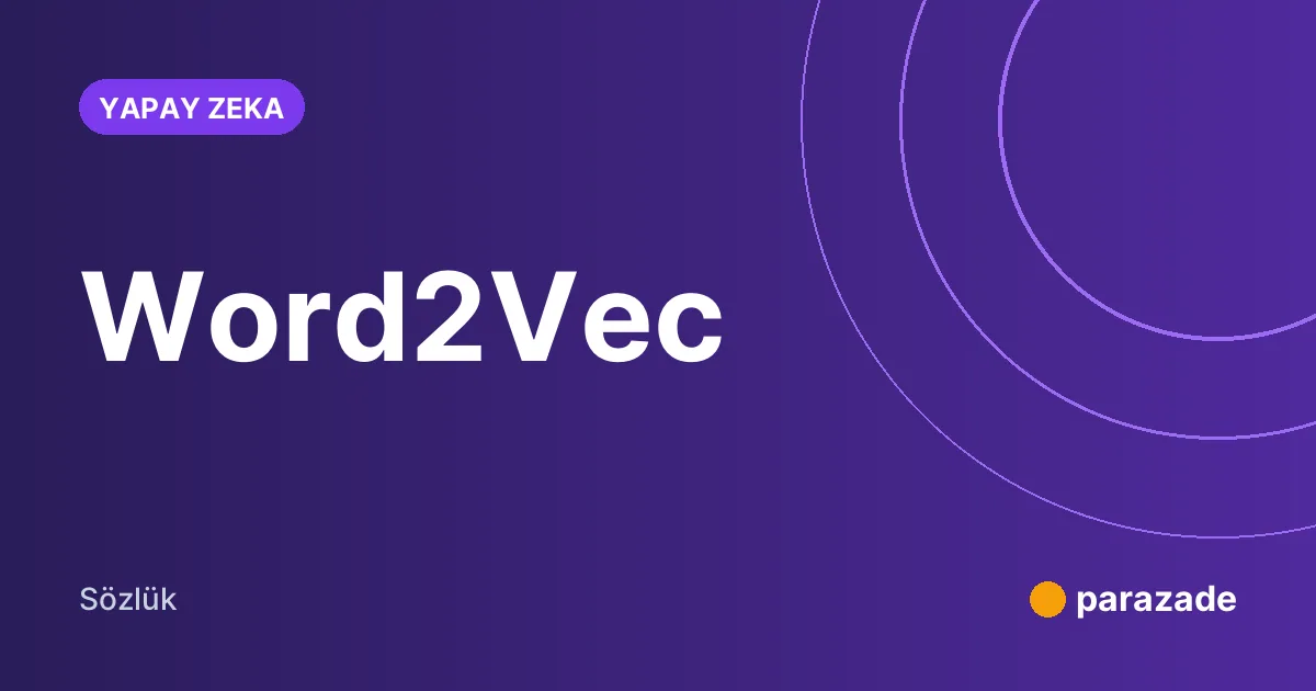 Word2Vec nedir?