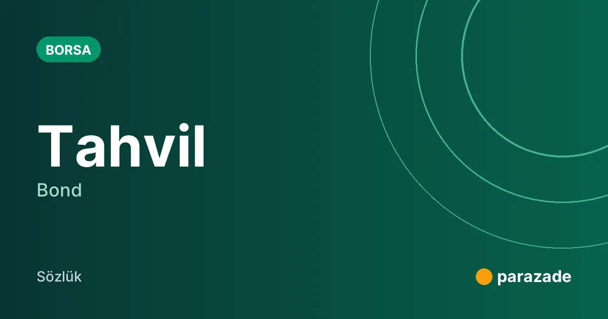 Tahvil nedir?