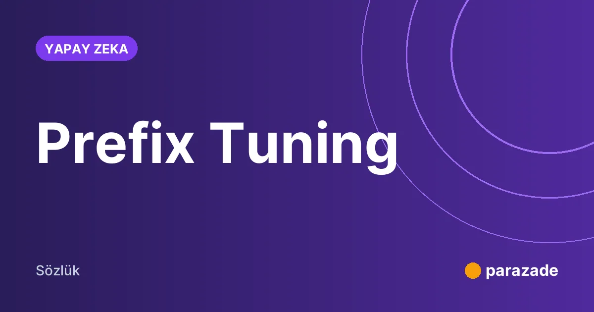Prefix Tuning nedir?