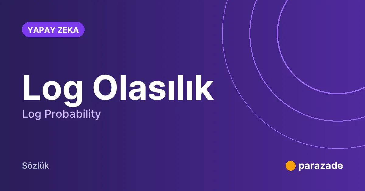 Log Olasılık nedir?