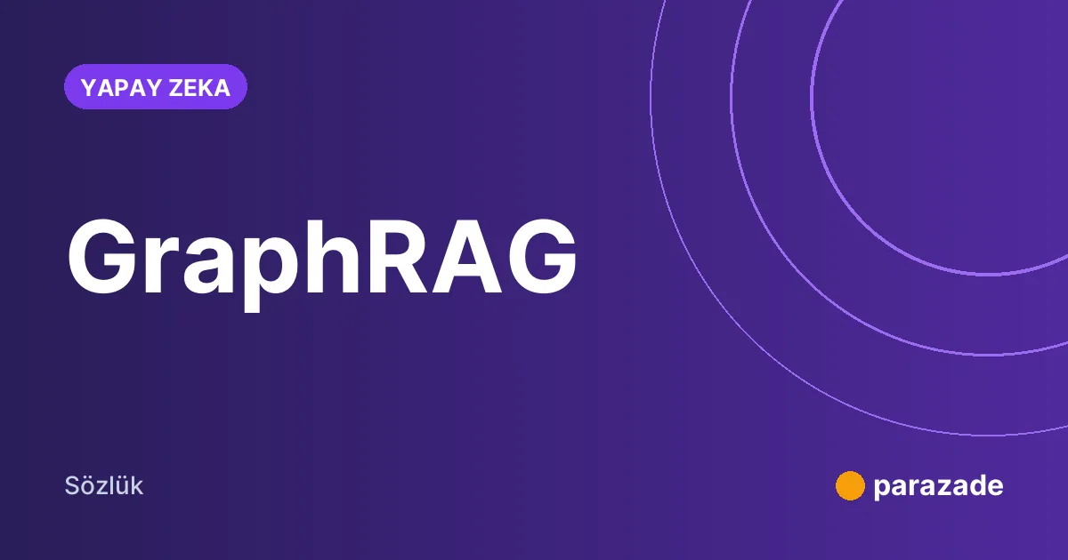 GraphRAG nedir?