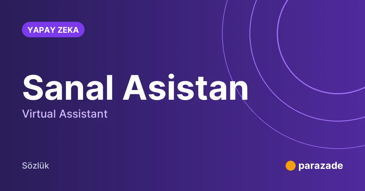 Sanal Asistan nedir?